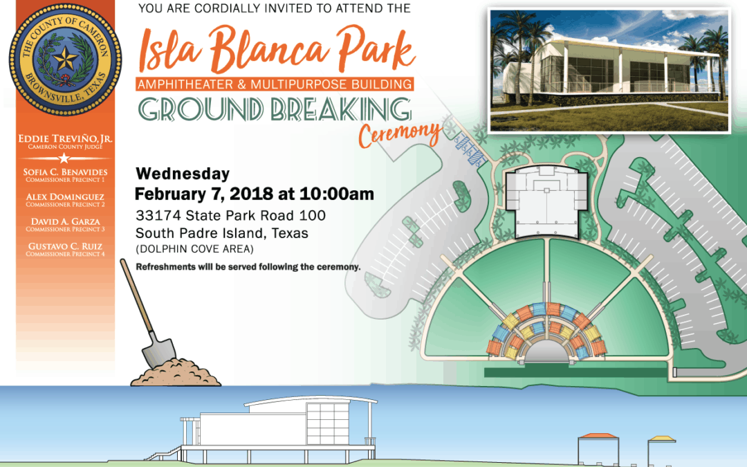 Isla Blanca Park Amphitheater & Events Center Ground Breaking Ceremony 2/7/2018